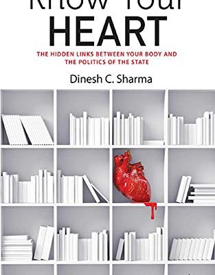 Know Your Heart: The Hidden Links Between Your Body And Politics Of The State