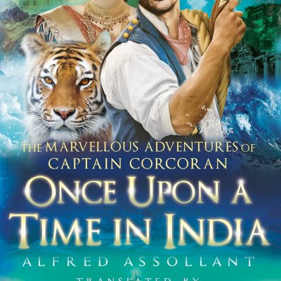 Once Upon A Time In India : The Marvellous Adventures of Captain Corcoran