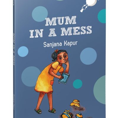 Mum in a Mess (Hole Book): A Young Girl Supporting Her Mother Through Tough Times 7 Years