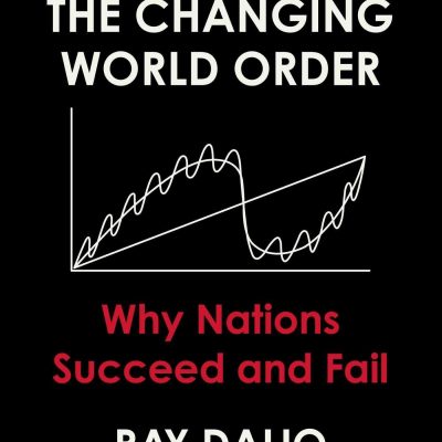 Principles for Dealing with the Changing World Order
