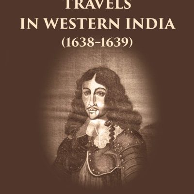 Mandelslo's Travels in Western India ( 16381639 )