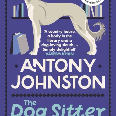 Dog Sitter Detective: The TailWagging Cosy Crime Series, 'Simply Delightful' Vaseem Khan