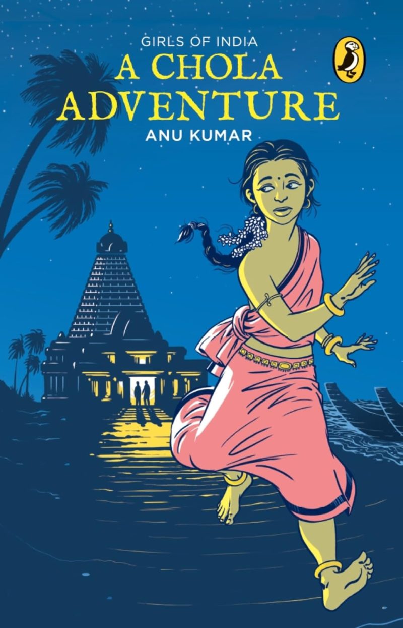 A Chola Adventure: Girls of India