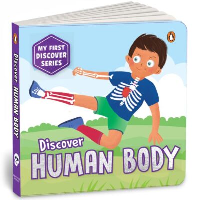 My First Discover Series: Human Body: Fun and Interactive Illustrated Board Book on Body Parts for Kids