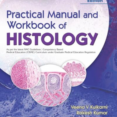 Practical Manual and Workbook of Histology