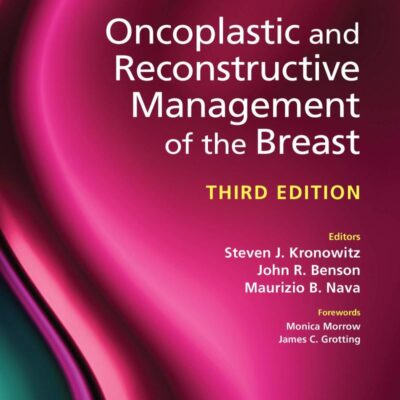 Oncoplastic and Reconstructive Management of the Breast
