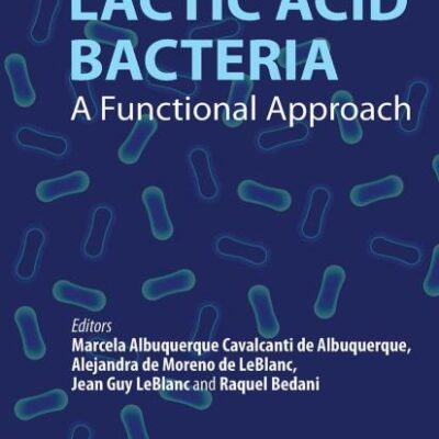 Lactic Acid Bacteria: A Functional Approach [Hardcover] Albuquerque Cavalcanti de Albuquerque