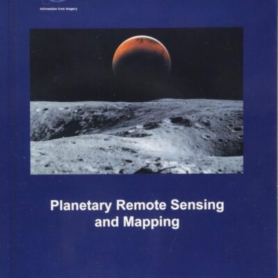 Planetary Remote Sensing and Mapping (ISPRS Book Series) [Hardcover] Wu