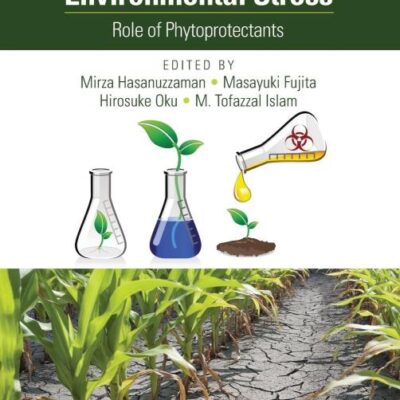 Plant Tolerance to Environmental Stress: Role of Phytoprotectants