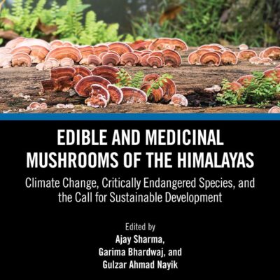 Edible and Medicinal Mushrooms of the Himalayas: Climate Change