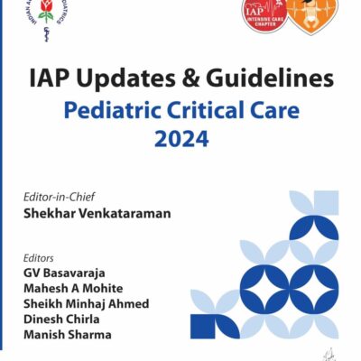 IAP Updates & Guidelines Pediatric Critical Care 2024