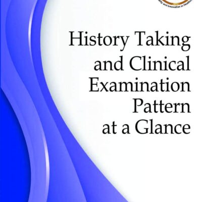 History Taking and Clinical Examination Pattern at a Glance