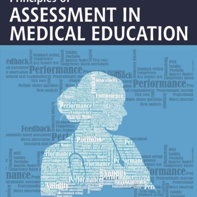 PRINCIPLES OF ASSESSMENT IN MEDICAL EDUCATION