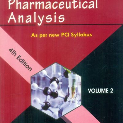 PHARMACEUTICAL ANALYSIS AS PER NEW PCI SYLLABUS VOL 2 4ED (PB 2019) [Paperback] ANEES A SIDDIQUI