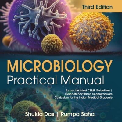 Microbiology Practical Manual 3/e - 2024