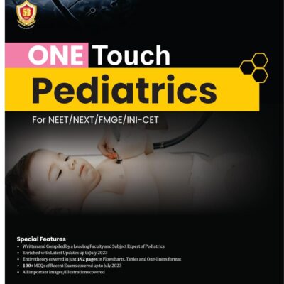 ONE TOUCH Pediatrics for NEET/NEXT/FMGE/INI-CET (PB-2024) [Paperback] Dr Anand Bhatia