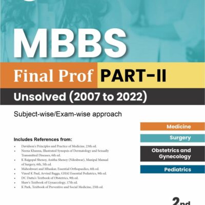 MBBS Final Prof PART-II Unsolved (2007 to 2022) (PB- 2023) [Paperback] Bhawdeep Singla and Lovina