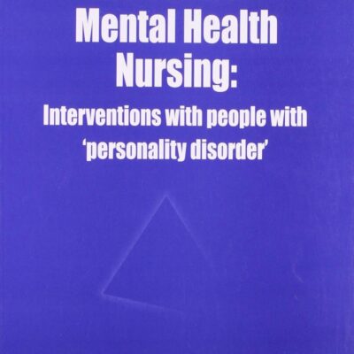 Forensic Mental Health Nursing: Interventions With People With Personality Disorder [Paperback] Nfnr