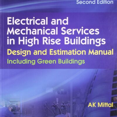 Electrical And Mechanical Services In High Rise Buildings