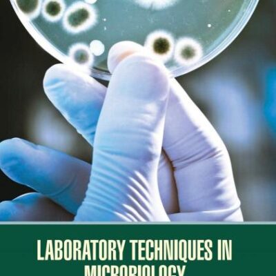 LABORATORY TECHNIQUES IN MICROBIOLOGY (HB 2022)