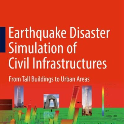 Earthquake Disaster Simulation of Civil Infrastructures: From Tall Buildings to Urban Areas