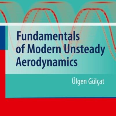 Fundamentals of Modern Unsteady Aerodynamics