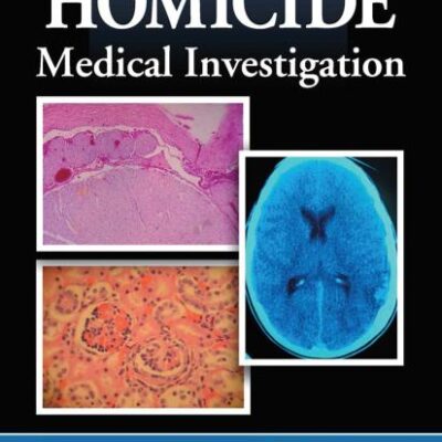Pediatric Homicide: Medical Investigation