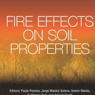 Fire Effects on Soil Properties [Hardcover] Pereira