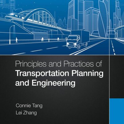 PRINCIPLES AND PRACTICES OF TRANSPORTATION PLANNING AND ENGINEERING (PB 2021)