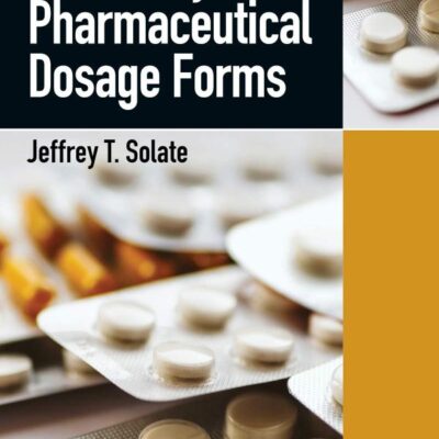 Dictionary of Pharmaceutical Dosage Forms