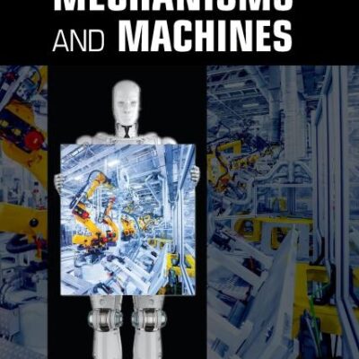 Mechanics of Mechanisms and Machines