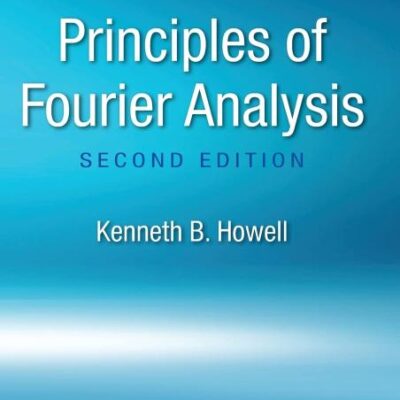 PRINCIPLES OF FOURIER ANALYSIS 2ED (HB 2017)