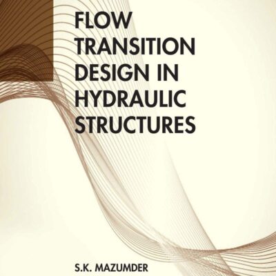 Flow Transition Design in Hydraulic Structures