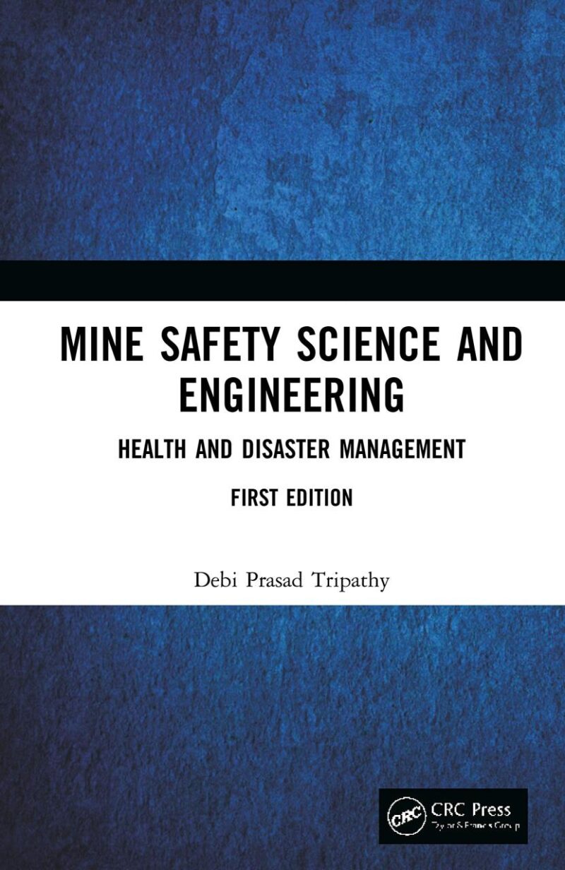 Mine Safety Science and Engineering: Health and Disaster Management [Hardcover] Tripathy
