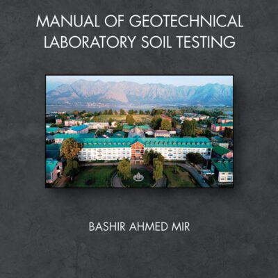 Manual of Geotechnical Laboratory Soil Testing