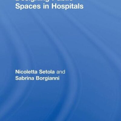 Designing Public Spaces in Hospitals