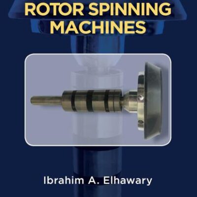 MECHANICS OF ROTOR SPINNING MACHINES (HB 2018)