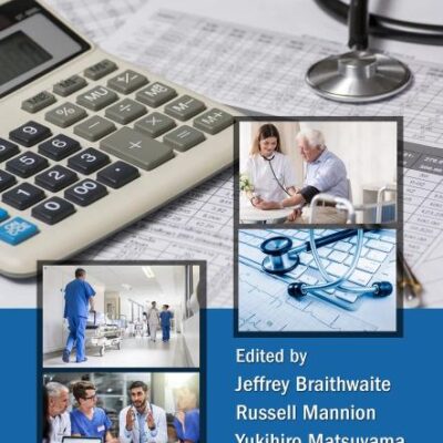 Healthcare Systems: Future Predictions for Global Care