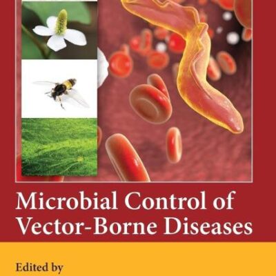 MICROBIAL CONTROL OF VECTOR BORNE DISEASES