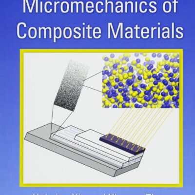 INTRODUCTION TO THE MICROMECHANICS OF COMPOSITE MATERIALS (PB 2017)