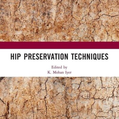 HIP PRESERVATION TECHNIQUES (HB 2019)