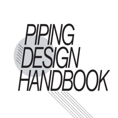 Piping Design Handbook