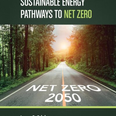 Sustainable Energy Pathways to Net Zero