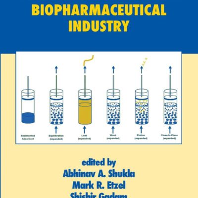 Process Scale Bioseparations for the Biopharmaceutical Industry