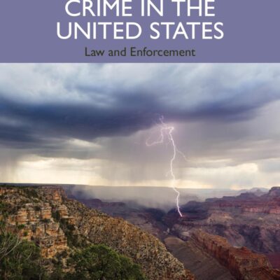 Environmental Crime In The United States Law And Enforcement (Pb 2024)