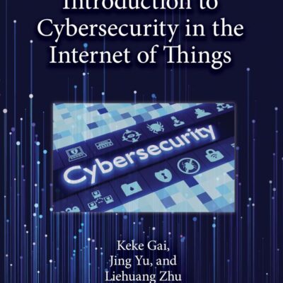 INTRODUCTION TO CYBERSECURITY IN THE INTERNET OF THINGS (HB 2024)