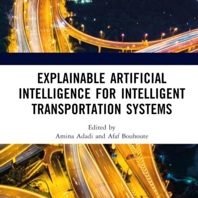 Explainable Artificial Intelligence for Intelligent Transportation Systems