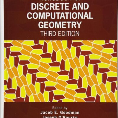 Handbook of Discrete and Computational Geometry (Discrete Mathematics and Its Applications)