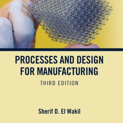 Processes and Design for Manufacturing