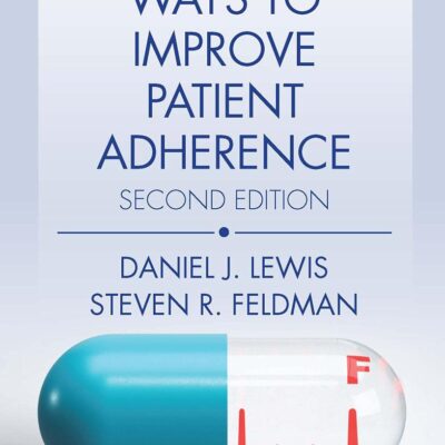 Practical Ways to Improve Patient Adherence (Series in Dermatological Treatment)